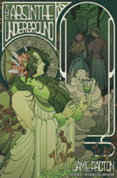 The Absinthe Underground - Pacton, Jamie (ISBN: 9781682638071)