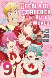 The Iceblade Sorcerer Shall Rule the World 9 (ISBN: 9781646518258)
