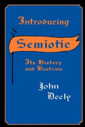 Introducing Semiotics - John Deely (ISBN: 9780253202871)