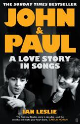John and Paul - Ian Leslie (ISBN: 9780571376117)