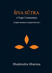 Siva Sutra - Shailendra Sharma (ISBN: 9781478289166)