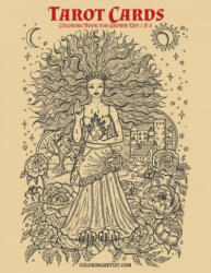 Tarot Cards Coloring Book for Grown-Ups 1 & 2 - Nick Snels (ISBN: 9781696425957)