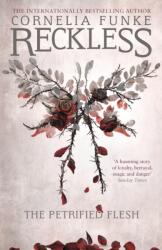 Reckless I: The Petrified Flesh (ISBN: 9781782691242)