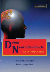 Doing Neurofeedback - Richard Soutar, Robert Longo (ISBN: 9780997819472)