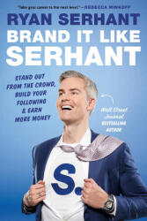 Brand It Like Serhant - Serhant, Ryan (ISBN: 9780306923135)