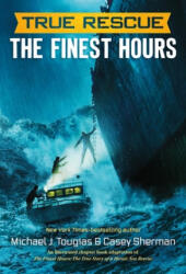 True Rescue: The Finest Hours - Michael J. Tougias, Casey Sherman (ISBN: 9781250137548)