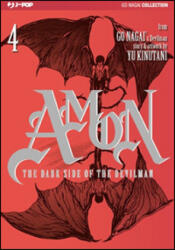 The dark side of the Devilman. Amon - Yu Kinutani, Go Nagai (ISBN: 9788866349983)