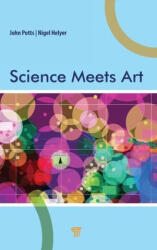 Science Meets Art - Nigel Helyer (ISBN: 9789814968164)