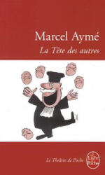 La tete des autres - Marcel Ayme (ISBN: 9782253006152)