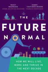 The Future Normal - Rohit Bhargava, Henry Coutinho-Mason (ISBN: 9781646871889)
