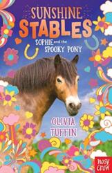 Grajdurile Sunshine: Sophie și poneiul bântuit (ISBN: 9781788008228)