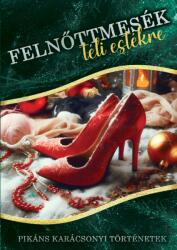 Felnőttmesék téli estékre (ISBN: 9786150223728)