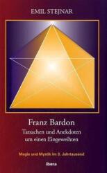 Franz Bardon - Emil Stejnar (ISBN: 9783850522526)
