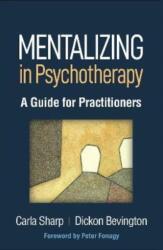 Mentalizing in Psychotherapy (ISBN: 9781462549962)