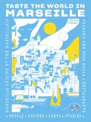 Taste the World in Marseille (2023)