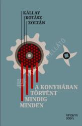 A konyhában történt mindig minden (ISBN: 9786156661067)