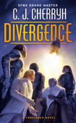 Divergence - C. J. Cherryh (ISBN: 9780756414313)