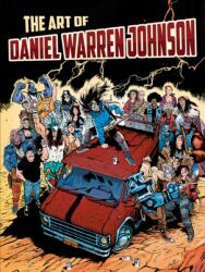 The Art of Daniel Warren Johnson - John Fleskes (ISBN: 9781640411012)