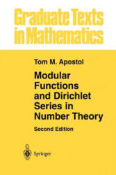 Modular Functions and Dirichlet Series in Number Theory - Tom M. Apostol (ISBN: 9781461269786)
