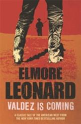 Valdez is Coming - Leonard Elmore (ISBN: 9780753819128)