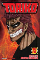 Toriko, Vol. 15 - Mitsutoshi Shimabukuro (ISBN: 9781421543123)