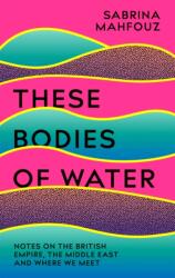 These Bodies of Water (ISBN: 9781472282491)