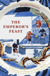 Emperor's Feast - Jonathan Clements (ISBN: 9781529332445)