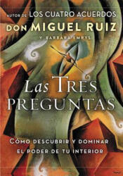 Las tres preguntas - RUIZ DON MIGUEL (ISBN: 9781400212323)
