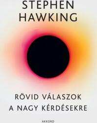 Rövid válaszok a nagy kérdésekre (ISBN: 9789632522661)