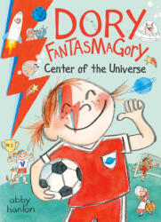 Dory Fantasmagory: Center of the Universe - Abby Hanlon (ISBN: 9780593857588)