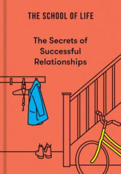 SECRETS OF SUCCESSFUL RELATIONSHIPS - SCHOOL OF LIFE (2024)