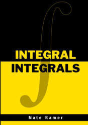 Integral Integrals - Nate Ramer (2024)