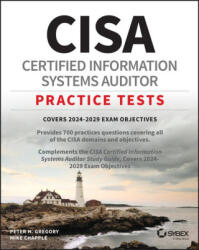 Cisa Certified Information Systems Auditor Practice Tests - Peter H Gregory (ISBN: 9781394290109)
