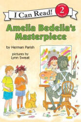 Amelia Bedelia's Masterpiece - Herman Parish, Lynn Sweat (ISBN: 9780060843571)