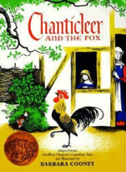 Chanticleer and the Fox - Geoffrey Chaucer, Barbara Cooney (ISBN: 9780064430876)