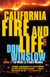 California Fire and Life - Don Winslow (ISBN: 9780307279859)