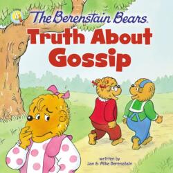 Berenstain Bears Truth About Gossip - Jan Berenstain (ISBN: 9780310765752)