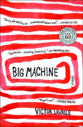 Big Machine - Victor Lavalle (ISBN: 9780385527996)