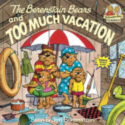 Berenstain Bears & Too Much Vacation - Stan Berenstain, Jan Berenstain (ISBN: 9780394830148)