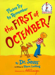 Please Try to Remember the First of Octember! - Dr. Seuss, Art Cumings (ISBN: 9780394835631)