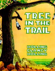 Tree in the Trail - C. Holling Holling (ISBN: 9780395545348)