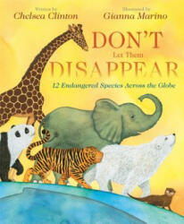 Don't Let Them Disappear - Chelsea Clinton, Gianna Marino (ISBN: 9780525514329)