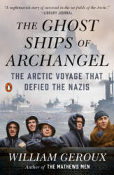 The Ghost Ships of Archangel (ISBN: 9780525557487)