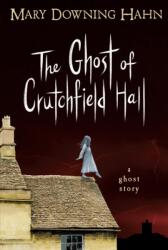 The Ghost of Crutchfield Hall (ISBN: 9780547577159)