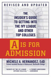 Is For Admission - Michele A. Hernandez (ISBN: 9780446540674)