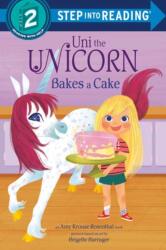 Uni the Unicorn Bakes a Cake (ISBN: 9780593178027)