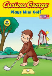 Curious George Plays Mini Golf (ISBN: 9780618999866)