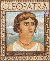 Cleopatra - Diane Stanley, Peter Vennema (ISBN: 9780688154806)