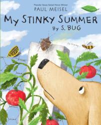 My Stinky Summer by S. Bug (ISBN: 9780823440535)