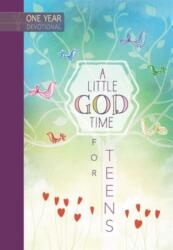 A One Year Devotional: Little God Time for Teens (ISBN: 9781424552078)